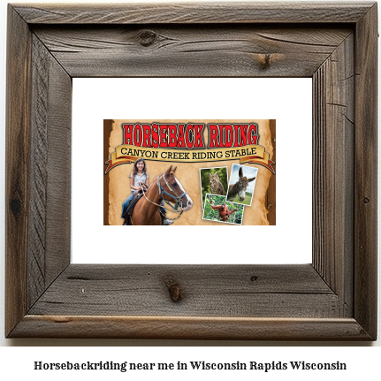 horseback riding near me in Wisconsin Rapids, Wisconsin